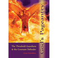 God's Pageantry: The Threshold Guardians and the Covenant Defender