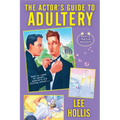 The Actor's Guide to Adultery