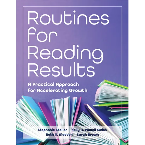 Routines for Reading Results: A Practical Approach for Accelerating Growth (Science of Reading, Reading Intervention, Phonics Instruction, Reading Flu