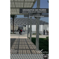 Géographie des musées: Lieux, espaces et territoires N°117, printemps 2021