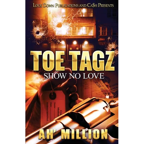 Toe Tagz: Show No Love