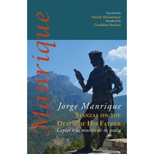 Stanzas on the Death of His Father: Coplas a la muerte de su padre