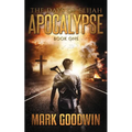 The Days of Elijah, Book One: Apocalypse: A Novel of the Great Tribulation in America