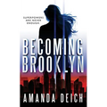 Becoming Brooklyn