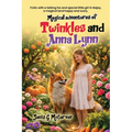 Magical Adventures of Twinkles and Anna Lynn