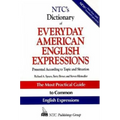 Ntc's Dictionary of Everyday American English Expressions