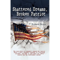 Shattered Dreams, Broken Patriot