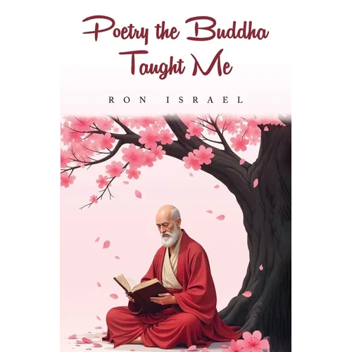Poetry the Buddha Taught Me