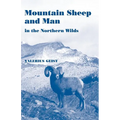 Mountain Sheep and Man in the Northern Wilds