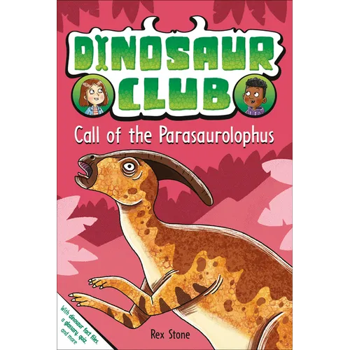 Dinosaur Club: Call of the Parasaurolophus
