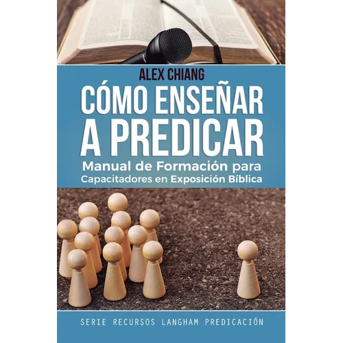 Cómo Enseñar a Predicar