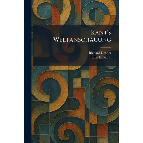 Kant's Weltanschauung