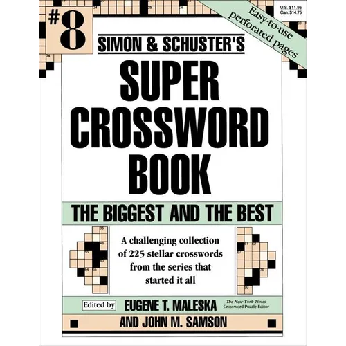 Simon & Schuster Super Crossword Puzzle Book #8: The Biggest and the Best