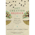 Let Creation Rejoice: Biblical Hope and Ecological Crisis
