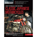 How to Rebuild and Restore Classic Japanese Motorcycles