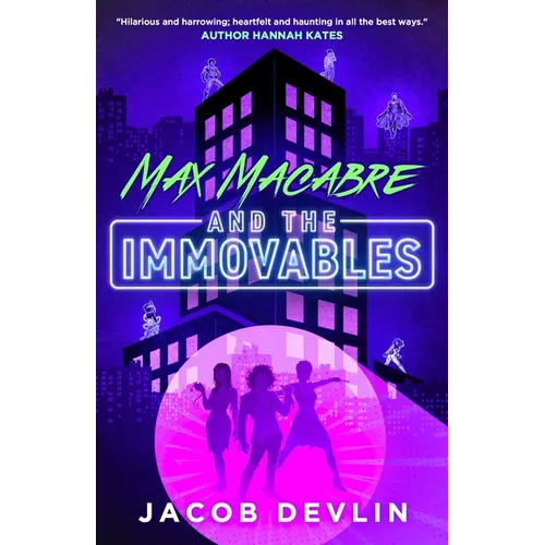 Max Macabre and the Immovables