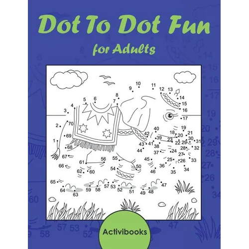 Dot To Dot Fun for Adults