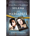 Milena and Margarete: A Love Story in Ravensbrück