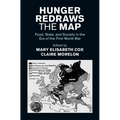 Hunger Redraws the Map