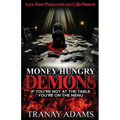 Money Hungry Demons