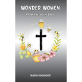 Wonder Women: From the Holy Bible