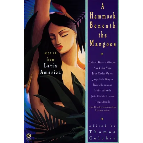 A Hammock Beneath the Mangoes: Stories from Latin America