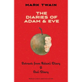 The Diaries of Adam & Eve (Warbler Classics Annotated Edition)