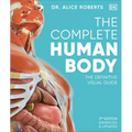 The Complete Human Body: The Definitive Visual Guide