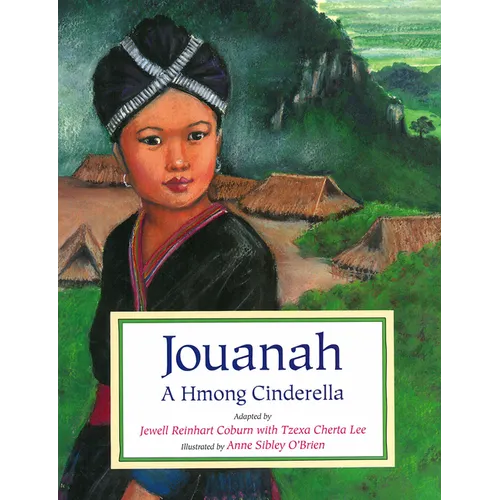 Jouanah: A Hmong Cinderella