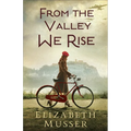 From the Valley We Rise