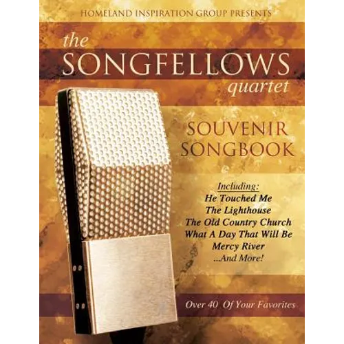 The Songfellows Quartet: Souvenir Songbook