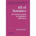 All of Statistics: A Concise Course in Statistical Inference