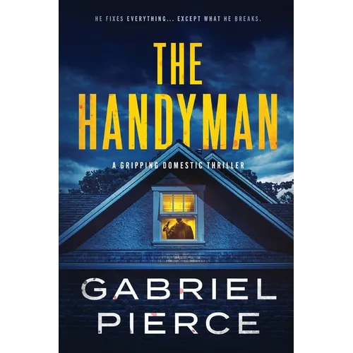 The Handyman: A Gripping Domestic Thriller