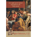 On the Most Holy Sacrifice of the Mass