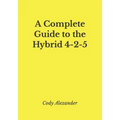 A Complete Guide to the Hybrid 4-2-5