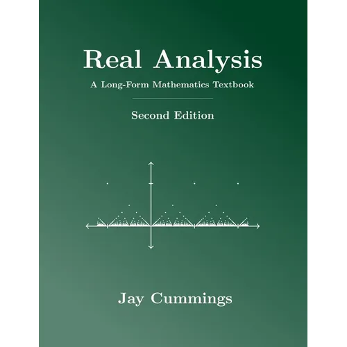 Real Analysis: A Long-Form Mathematics Textbook