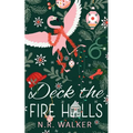 Deck the Fire Halls - Illustrated Cover Edition