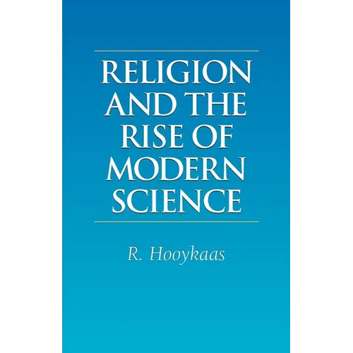 Religion and the Rise of Modern Science