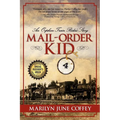 Mail-Order Kid: An Orphan Train Rider's Story