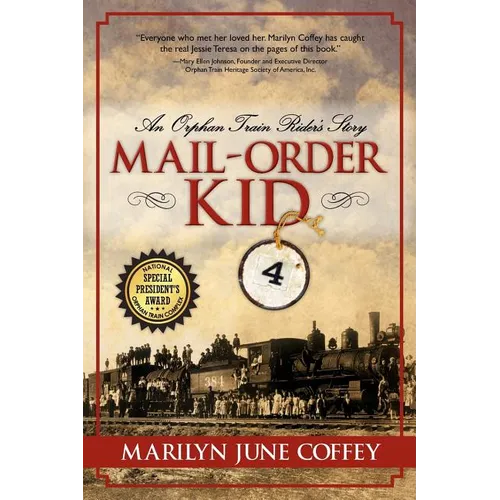 Mail-Order Kid: An Orphan Train Rider's Story