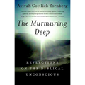 The Murmuring Deep: Reflections on the Biblical Unconscious