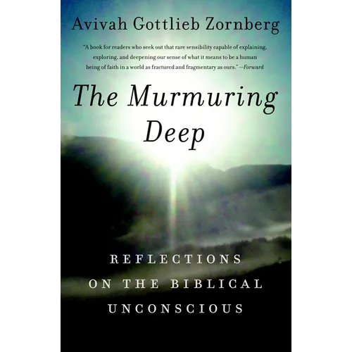 The Murmuring Deep: Reflections on the Biblical Unconscious
