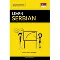 Learn Serbian - Quick / Easy / Efficient: 2000 Key Vocabularies