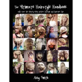 The Ultimate Hairstyle Handbook: with over 40 step-by-step picture tutorials and haircare tips