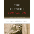The Rhetoric Companion: A Student's Guide to Power in Persuasion