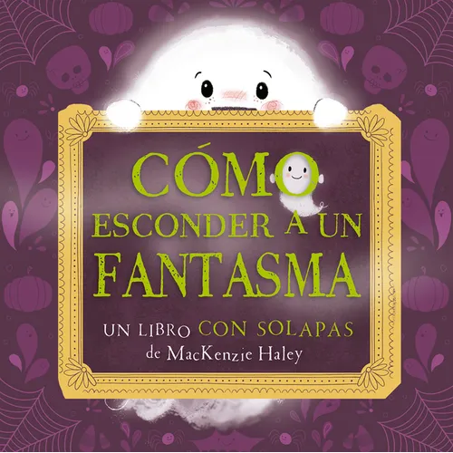 Cómo Esconder a Un Fantasma