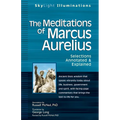 The Meditations of Marcus Aurelius: Selections Annotated & Explained