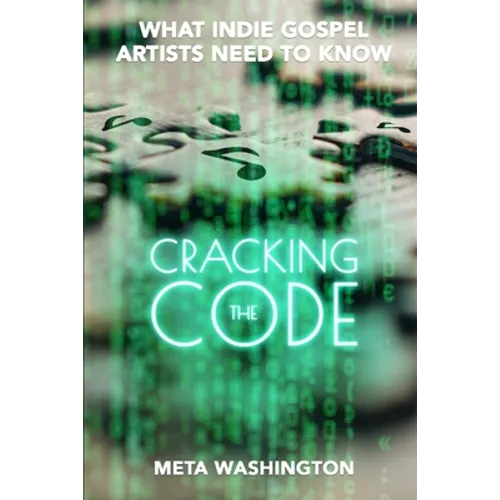 Cracking the Code: What Indie Gospel Artists Need to Know