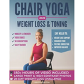 Chair Yoga for Weight Loss: Over 150 STEP-BY-STEP VIDEO LESSONS with AUDIO INSTRUCTIONS and 28-Day Fat Burning Challenge Included! Over 200 Clear Illu