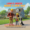 Luna's House Needs a New Hat / La Casa de Luna Necesita un Nuevo Sombrero